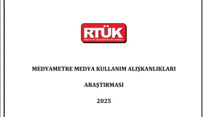 RTÜK’ün medyametre 2025 araştırması: Medya kullanım alışkanlıkları değişti